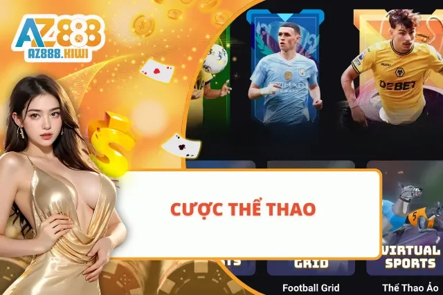 Thế giới cá cược thể thao bùng nổ tại AZ888